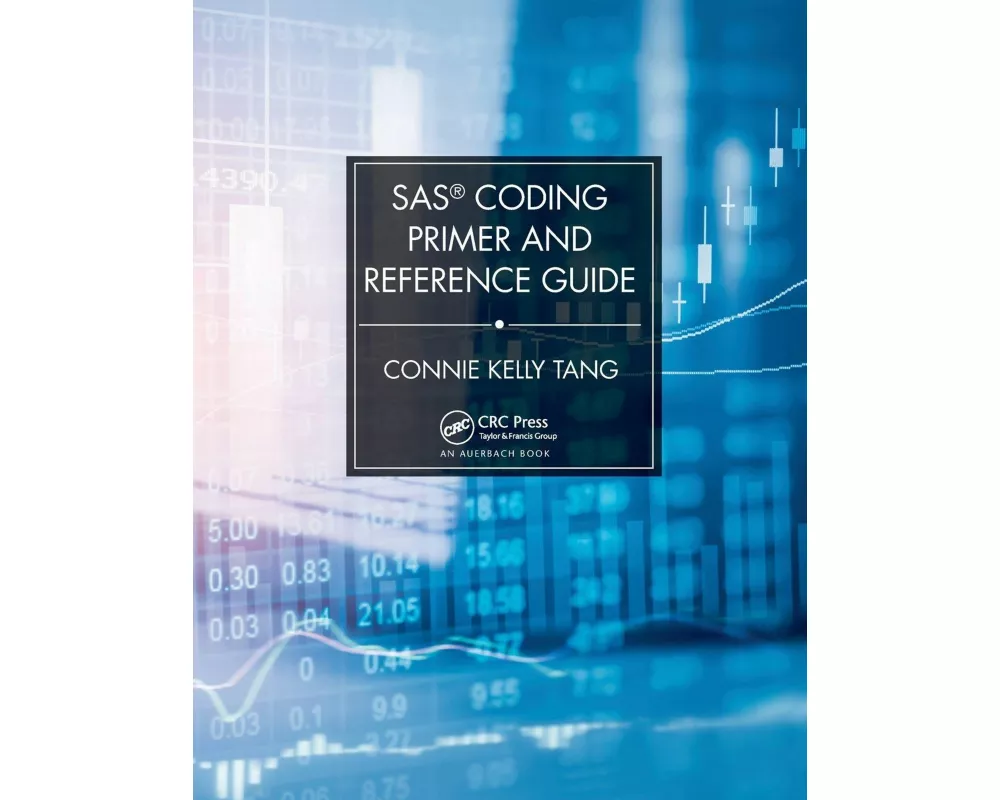 SAS Coding Primer and Reference Guide