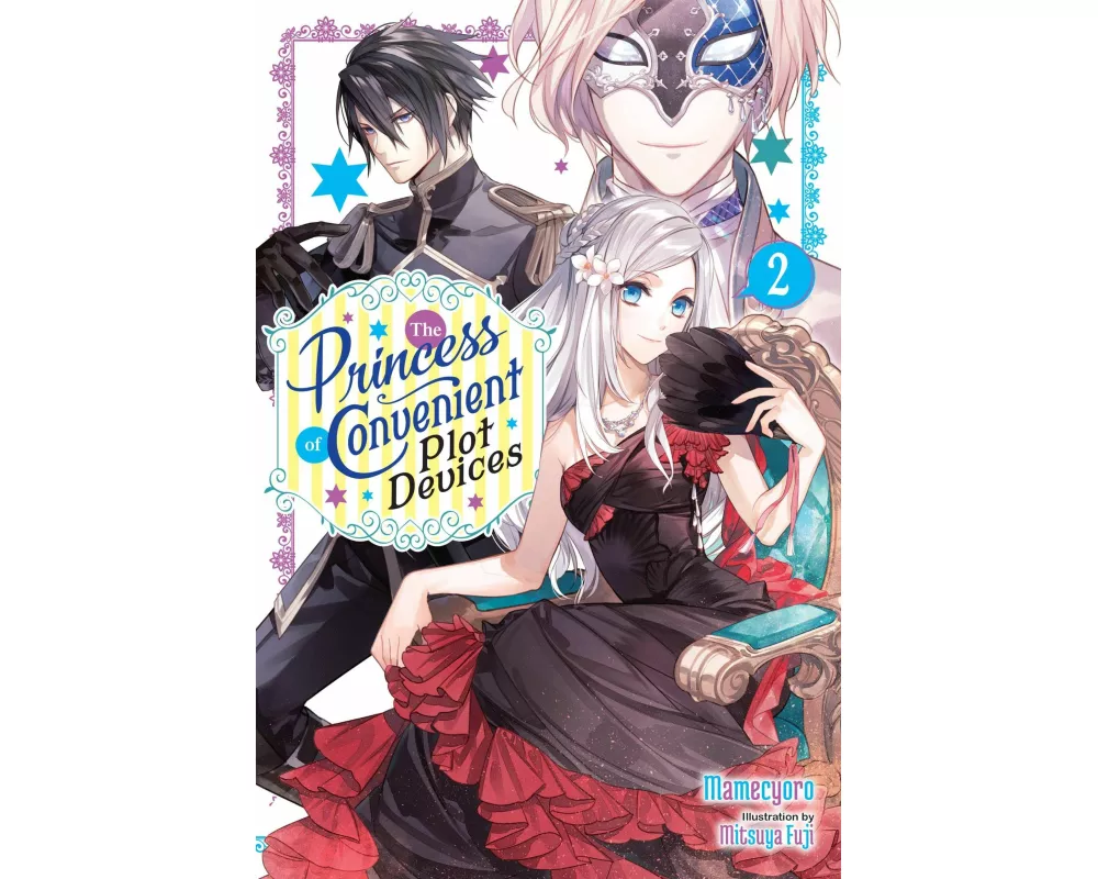 The Princess of Convenient Plot Devices, Vol. 2 (light novel)