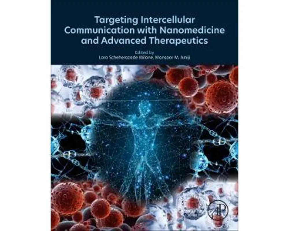 Targeting Intercellular Communication with Nanomedicine and Advanced Therapeutics