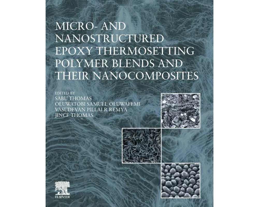 Micro- and Nanostructured Epoxy Thermosetting Polymer Blends and their Nanocomposites