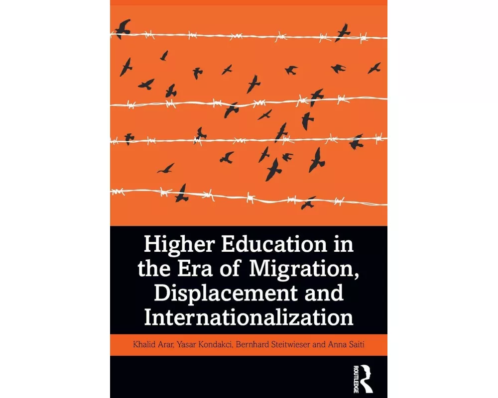 Higher Education in the Era of Migration, Displacement and Internationalization