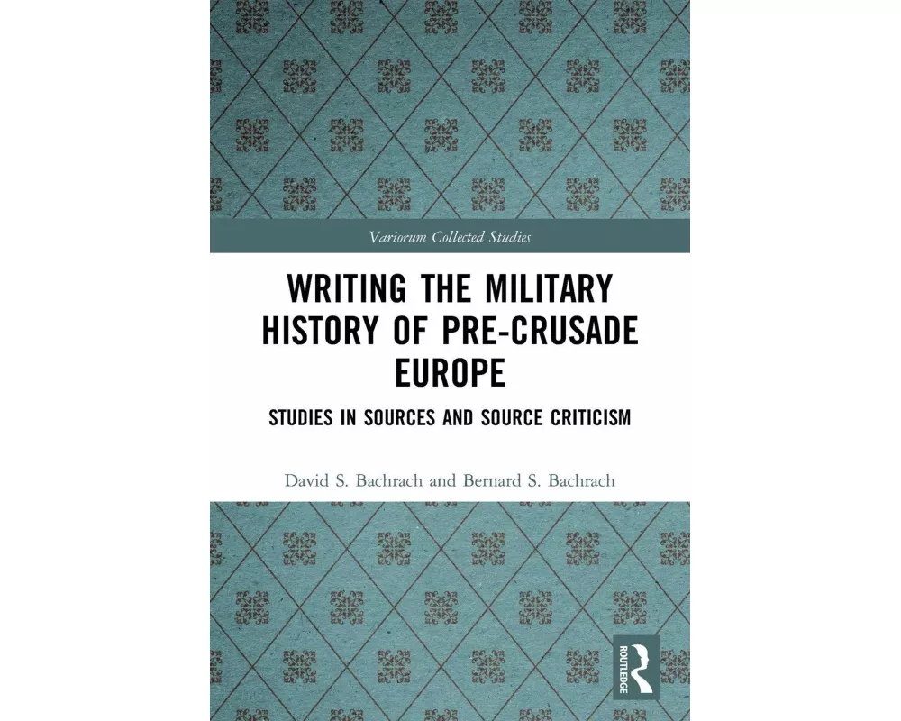 Writing the Military History of Pre-Crusade Europe