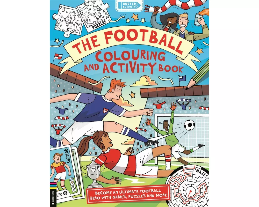 The Football Colouring and Activity Book