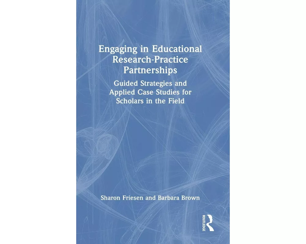 Engaging in Educational Research-Practice Partnerships
