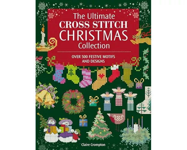 The Ultimate Cross Stitch Christmas Collection