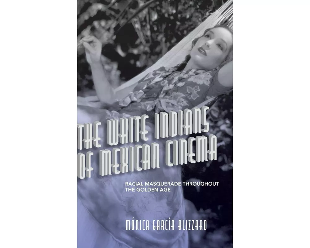 The White Indians of Mexican Cinema