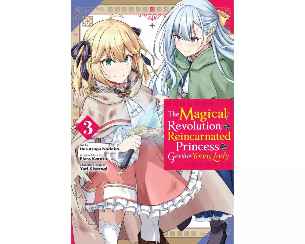 The Magical Revolution of the Reincarnated Princess and the Genius Young Lady, Vol. 3 (manga)