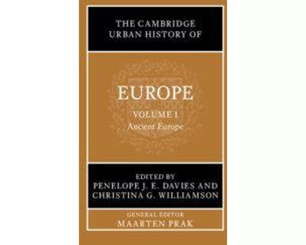 The Cambridge Urban History of Europe: Volume 1, Ancient Europe
