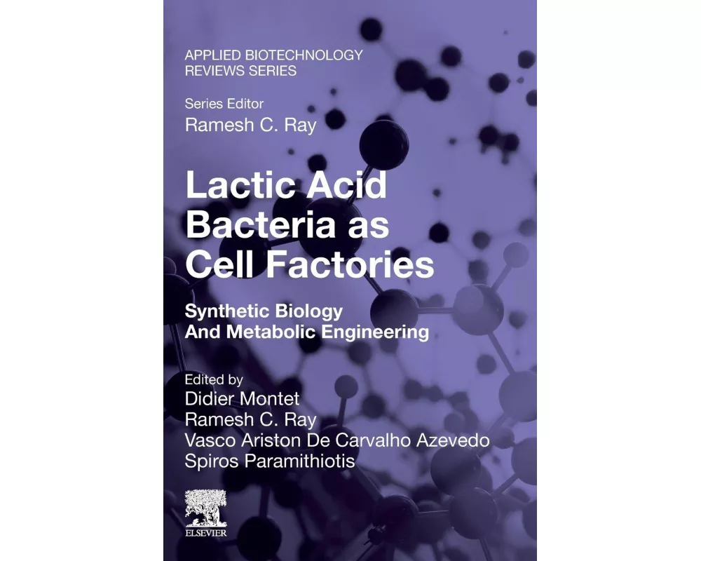 Lactic Acid Bacteria as Cell Factories