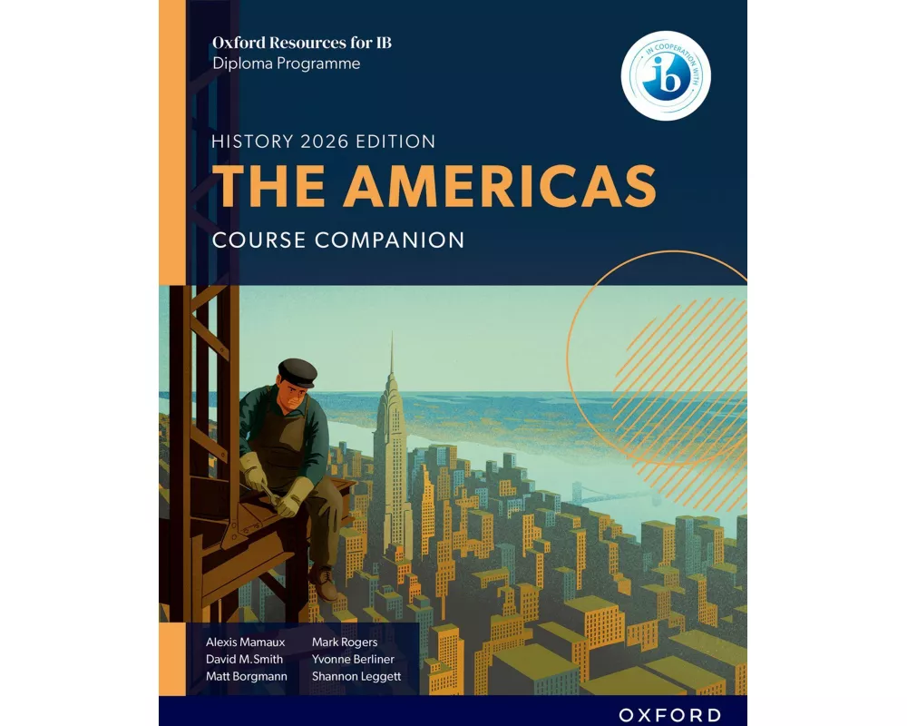 Oxford Resources for IB DP History: The Americas Course Book