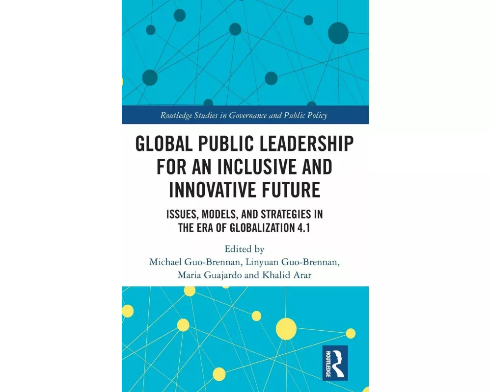 Global Public Leadership for an Inclusive and Innovative Future