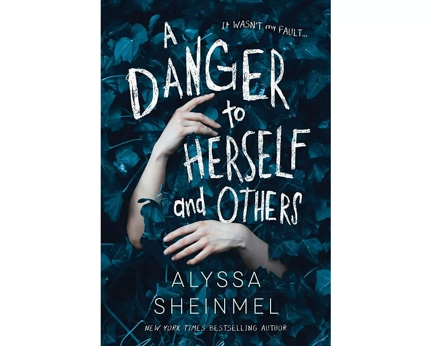 A Danger to Herself and Others