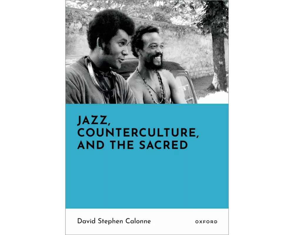 Jazz, Counterculture, and the Sacred