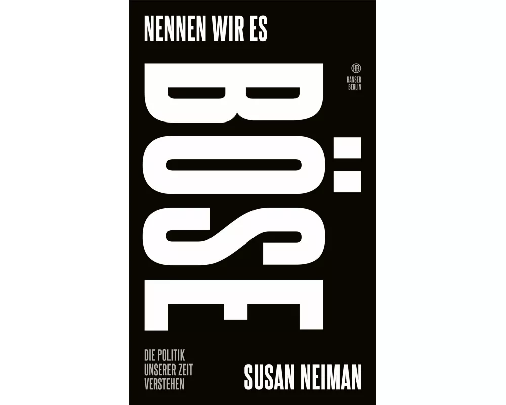 Nennen wir es böse