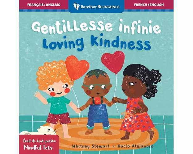 Mindful Tots: Loving Kindness (Bilingual French & English)