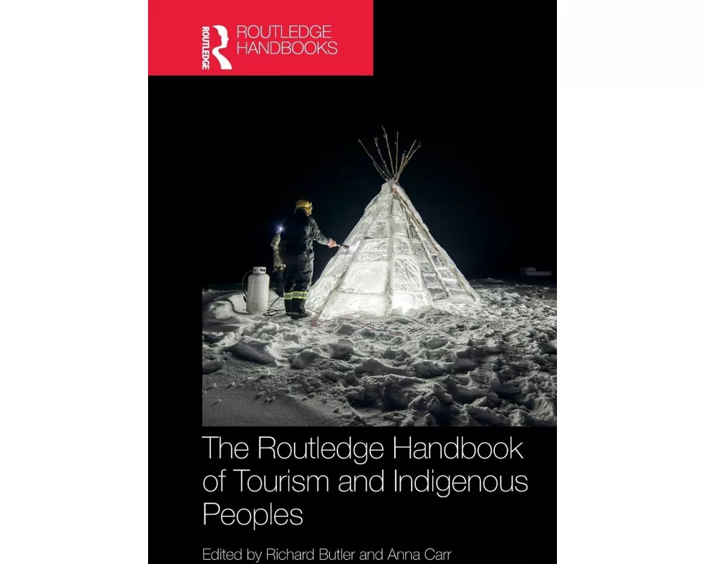 The Routledge Handbook of Tourism and Indigenous Peoples