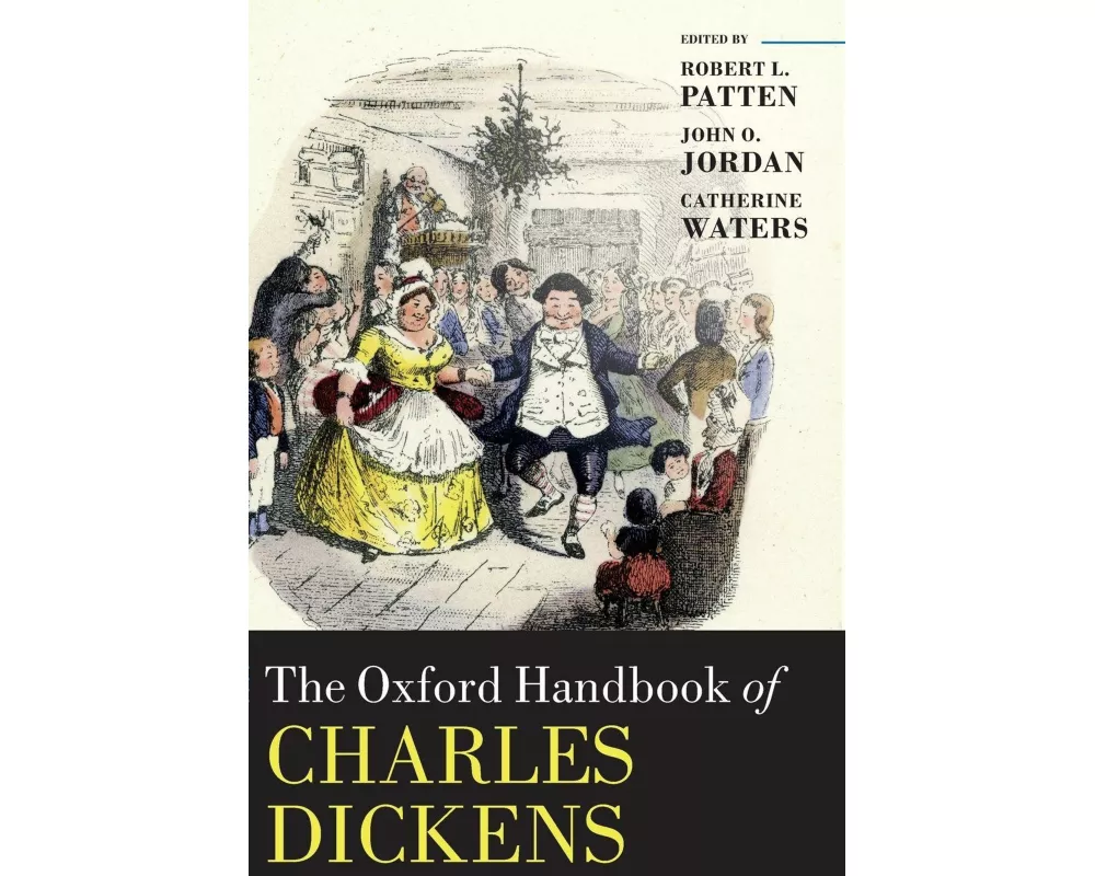 The Oxford Handbook of Charles Dickens