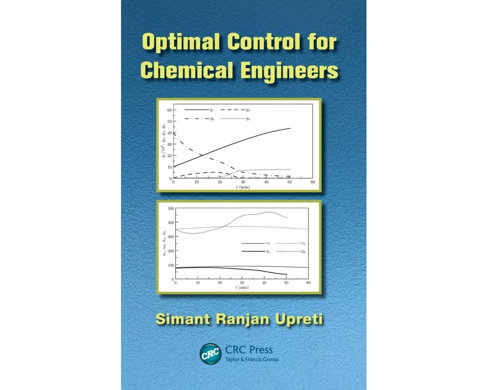 Optimal Control for Chemical Engineers