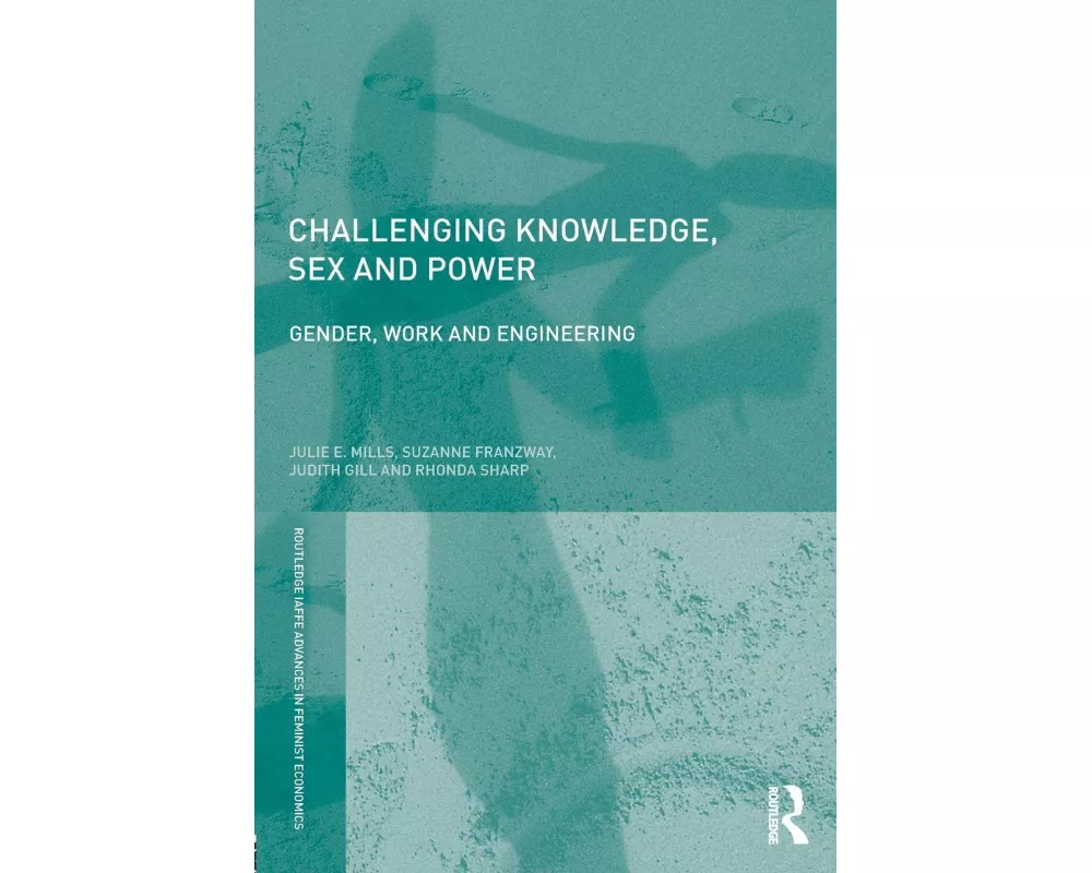 Challenging Knowledge, Sex and Power