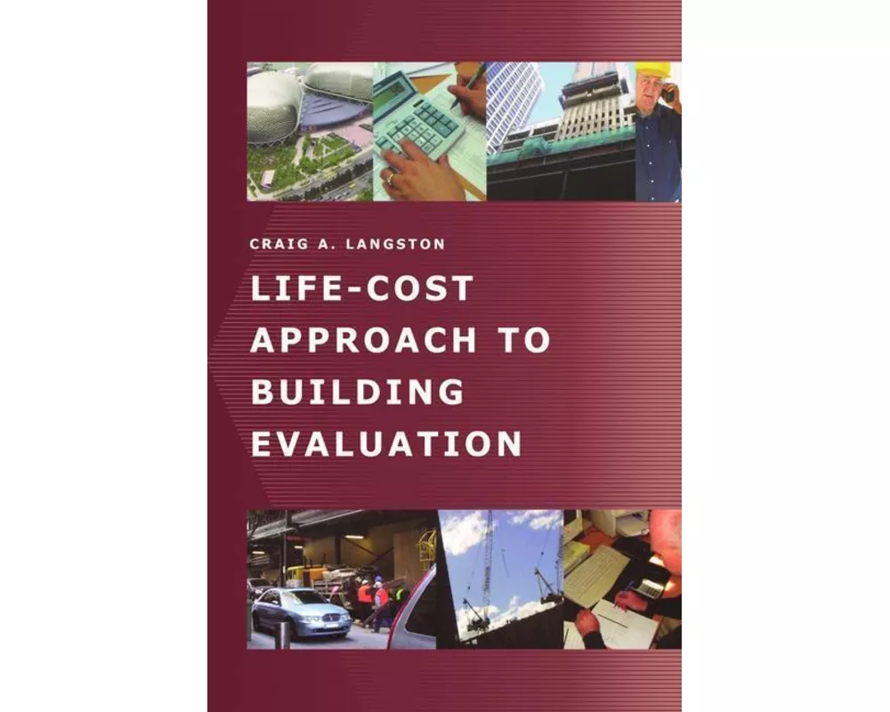 Life-Cost Approach to Building Evaluation