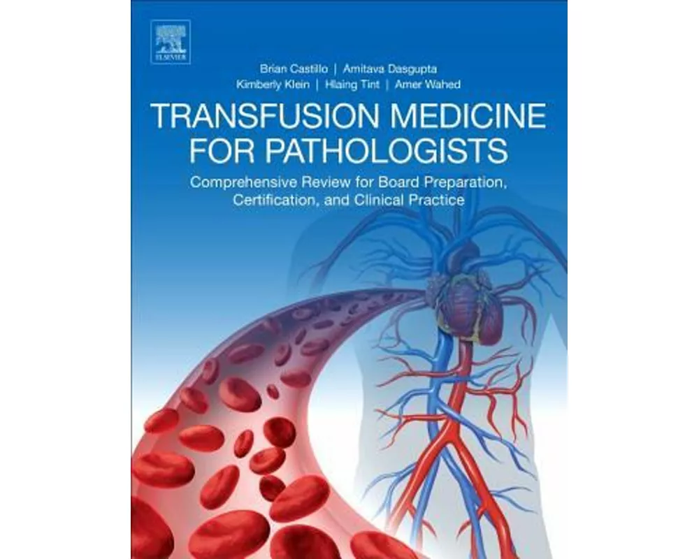 Transfusion Medicine for Pathologists