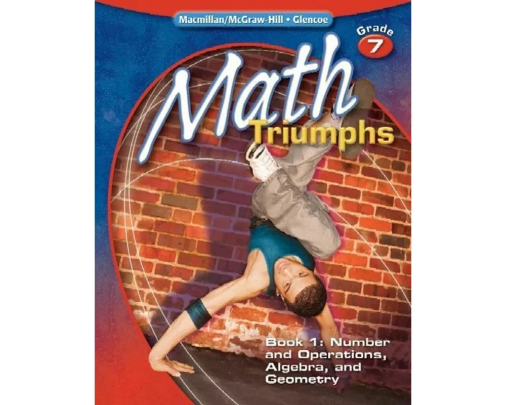 Math Triumphs, Grade 7, Student Study Guide, Book 1: Number and Operations, Algebra, and Geometry