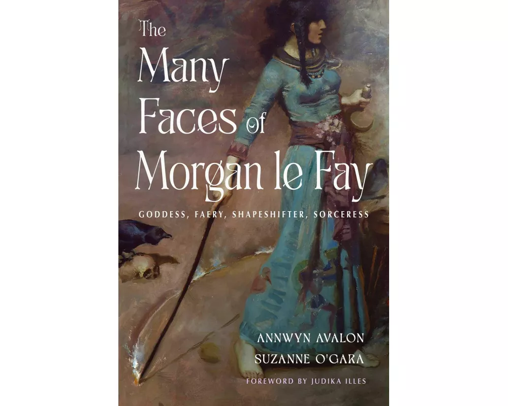 The Many Faces of Morgan Le Fay