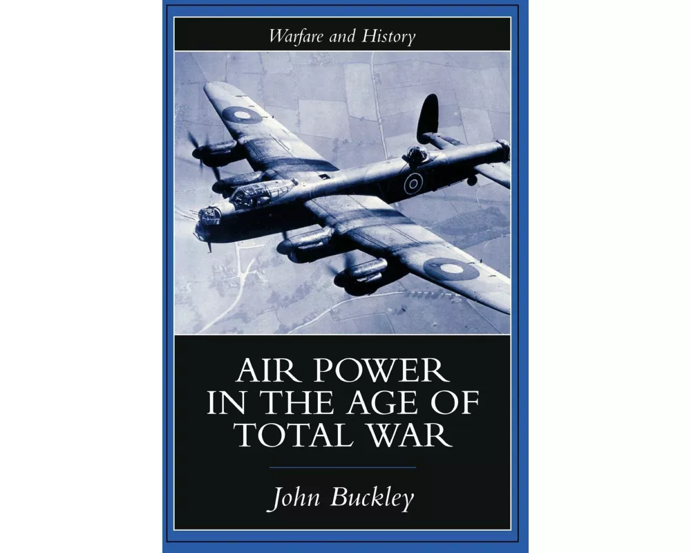 Air Power in the Age of Total War