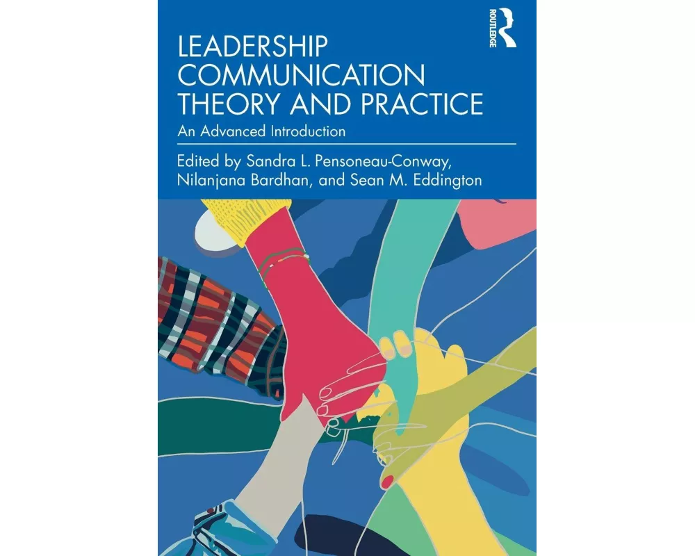 Leadership Communication Theory and Practice