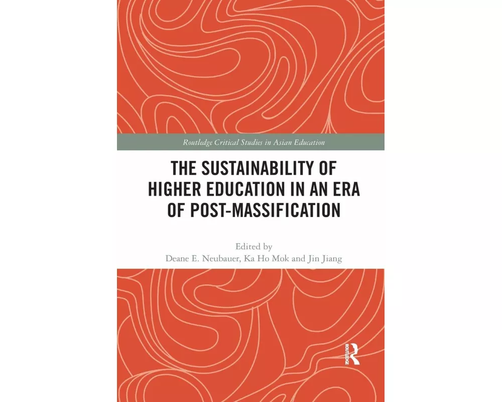 The Sustainability of Higher Education in an Era of Post-Massification