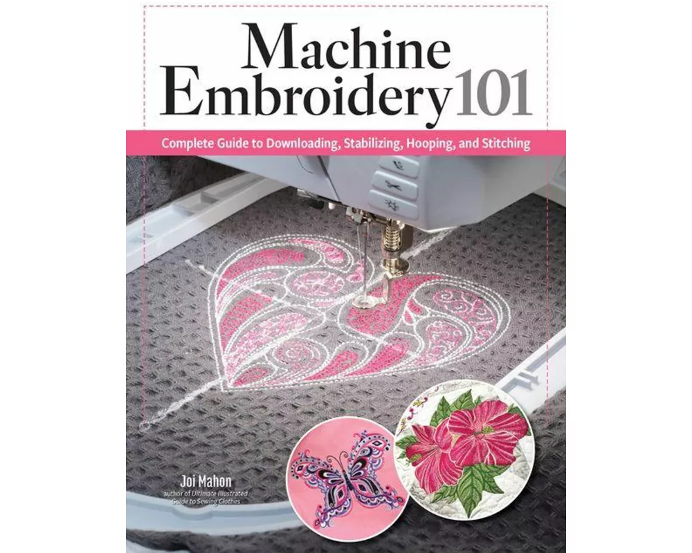 Machine Embroidery 101
