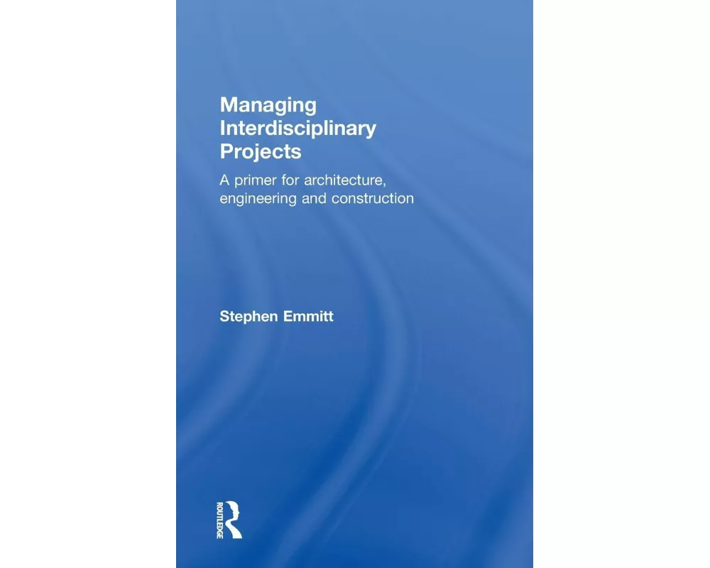 Managing Interdisciplinary Projects