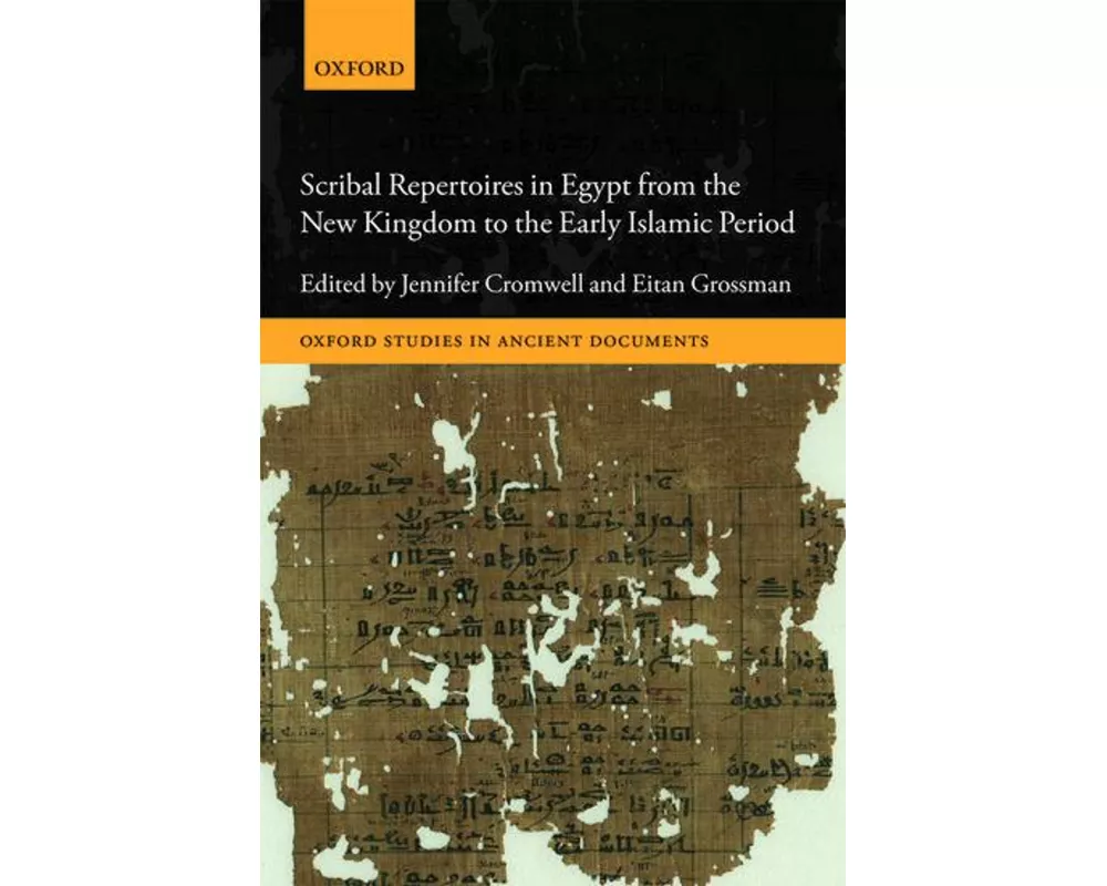 Scribal Repertoires in Egypt from the New Kingdom to the Early Islamic Period