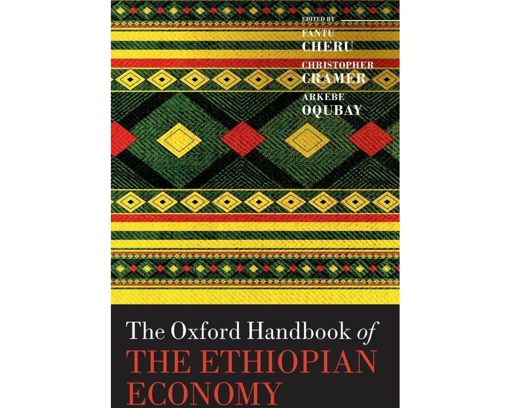 The Oxford Handbook of the Ethiopian Economy