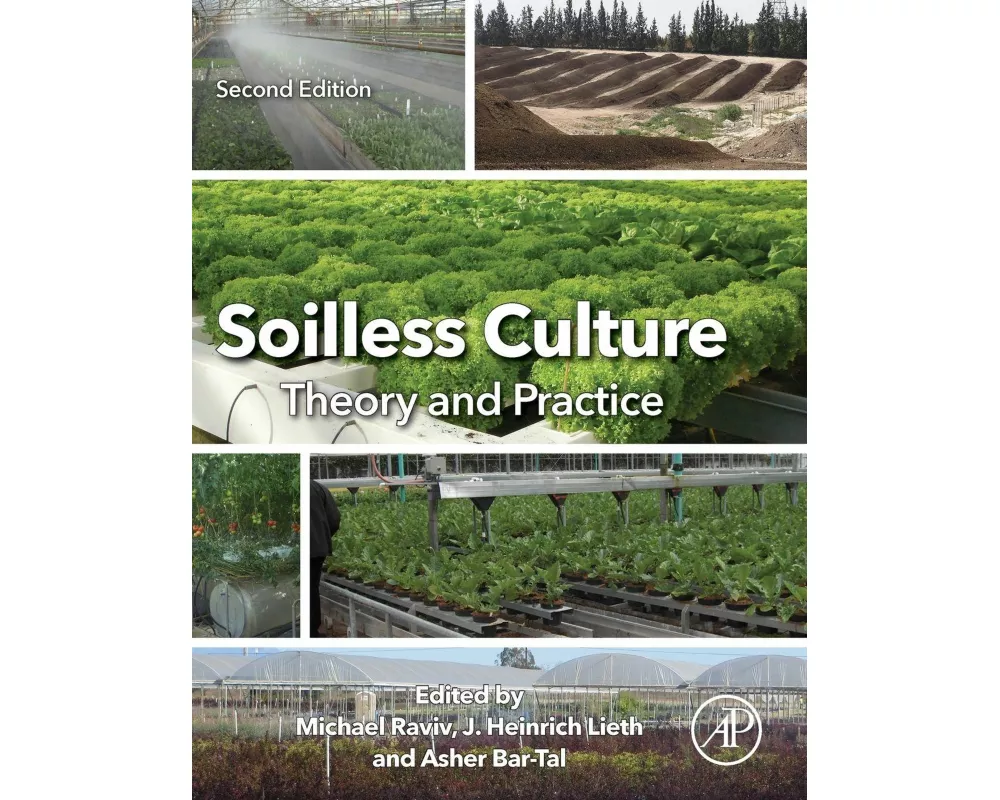 Soilless Culture: Theory and Practice