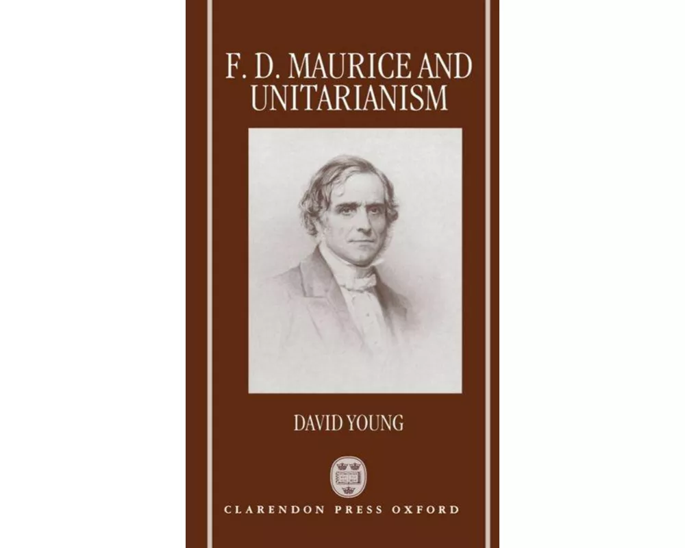 F. D. Maurice and Unitarianism