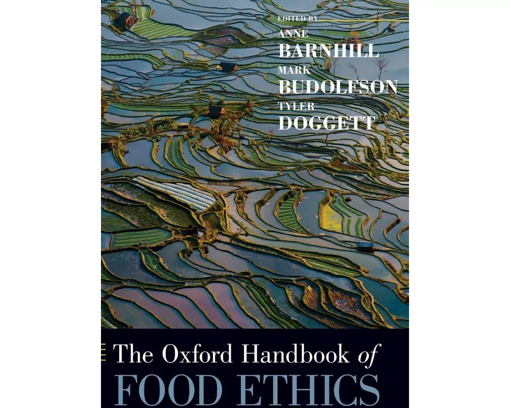 The Oxford Handbook of Food Ethics