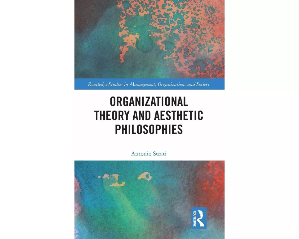 Organizational Theory and Aesthetic Philosophies