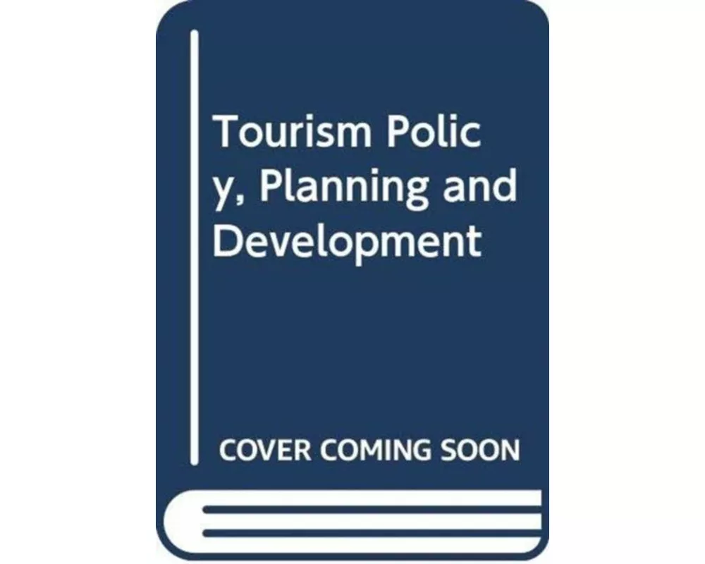Tourism Policy, Planning and Development