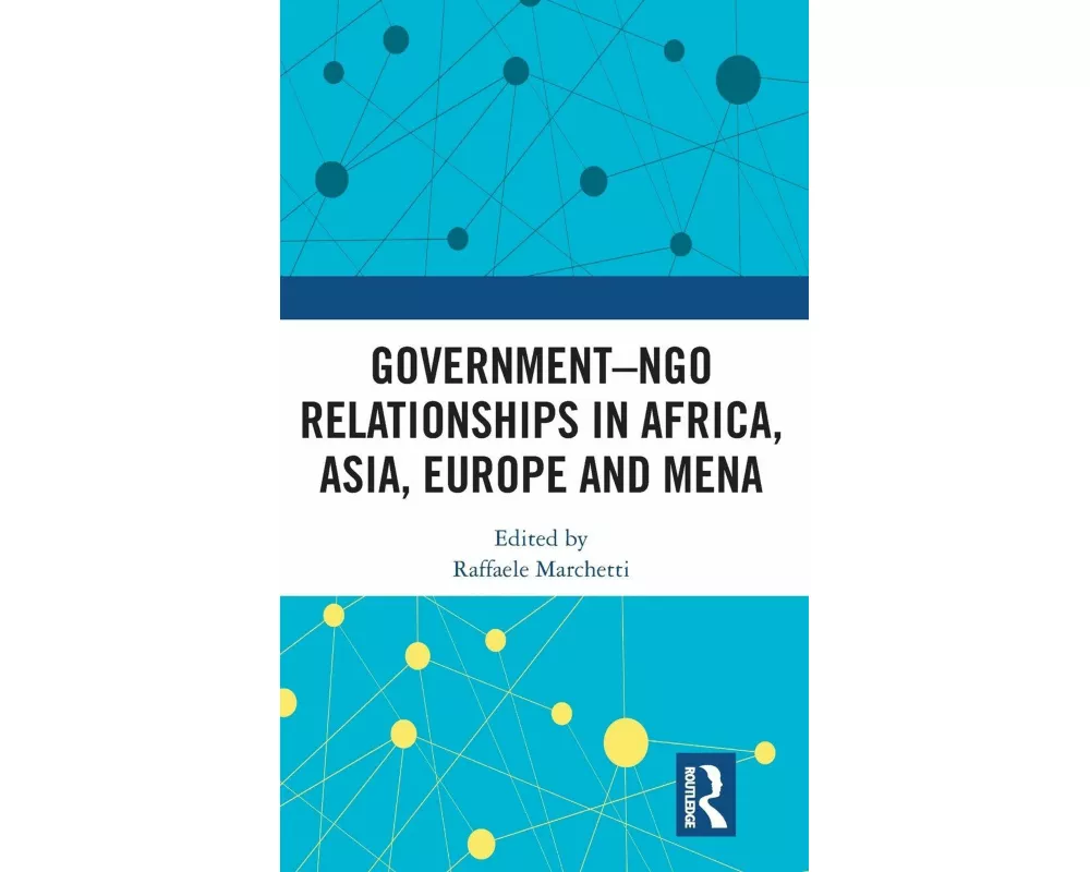 Government–NGO Relationships in Africa, Asia, Europe and MENA