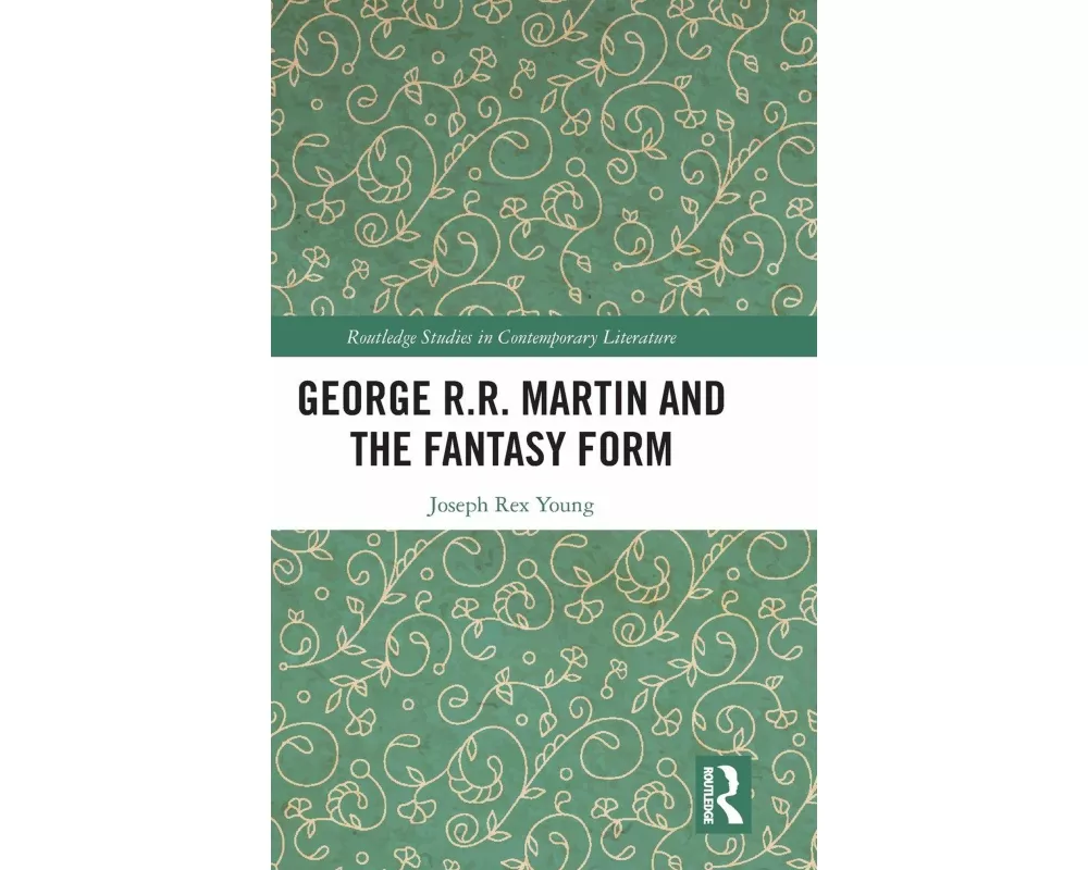 George R.R. Martin and the Fantasy Form