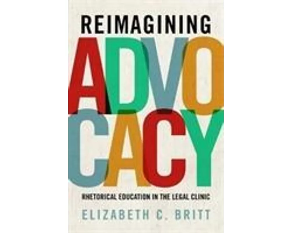 Reimagining Advocacy