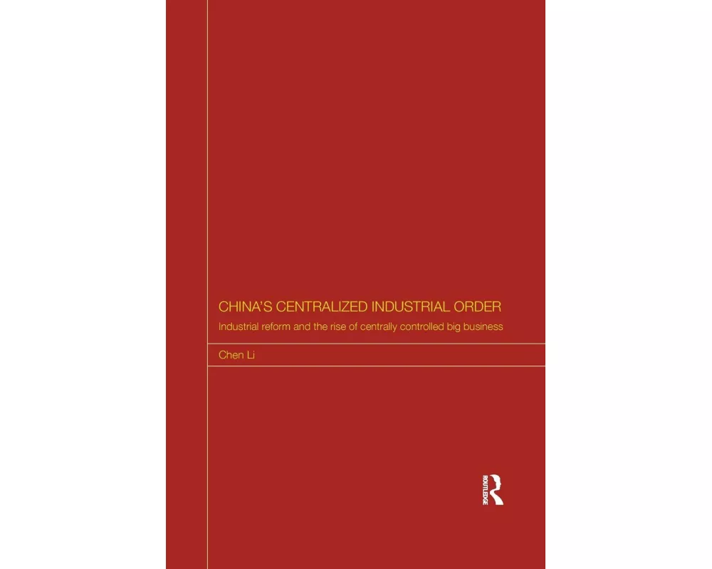 China's Centralized Industrial Order