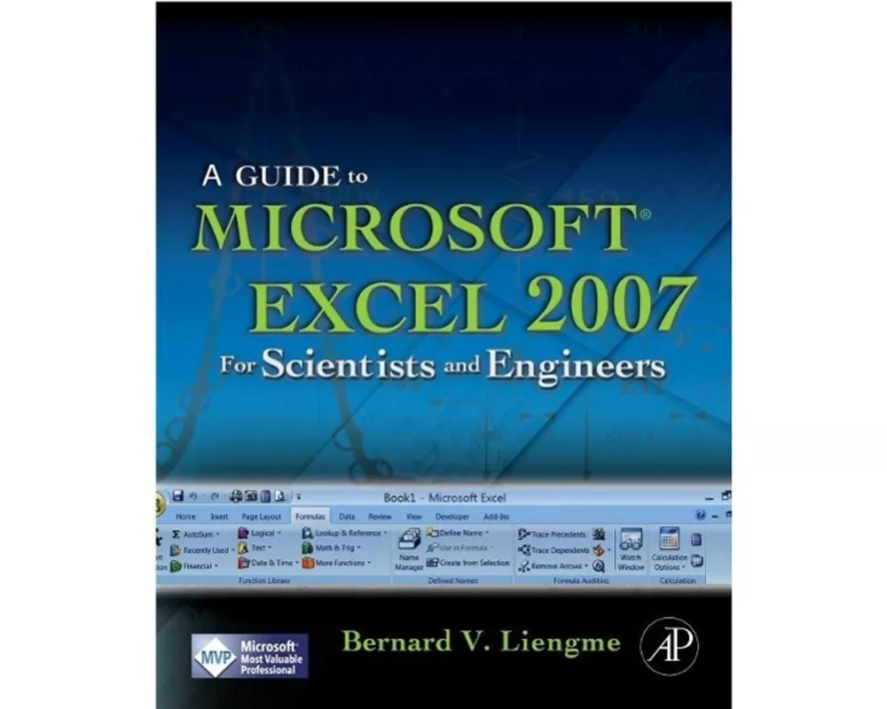 A Guide to Microsoft Excel 2007 for Scientists and Engineers