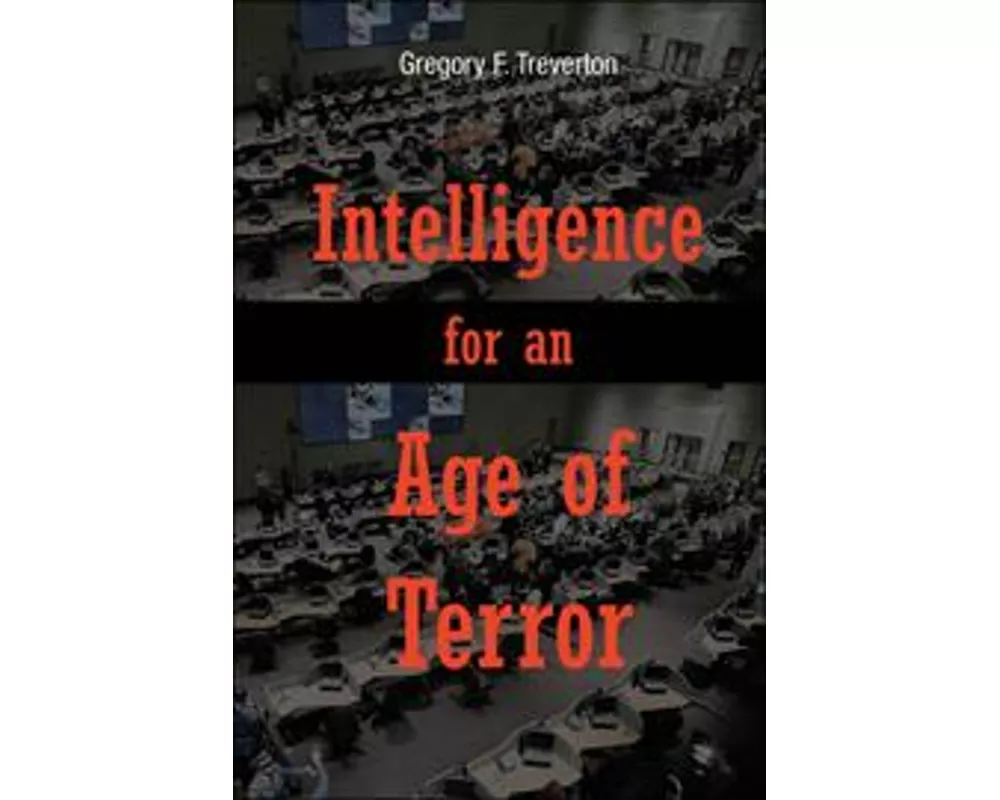 Intelligence for an Age of Terror