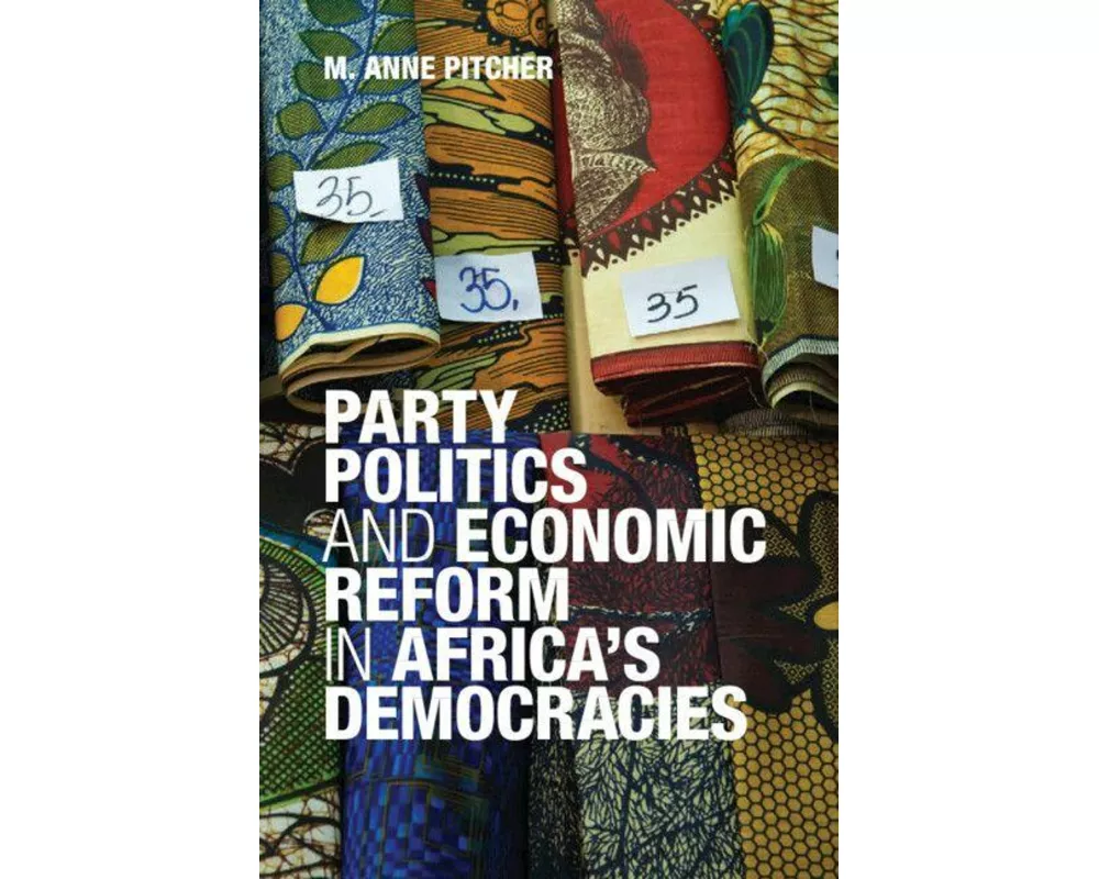 Party Politics and Economic Reform in Africa's Democracies