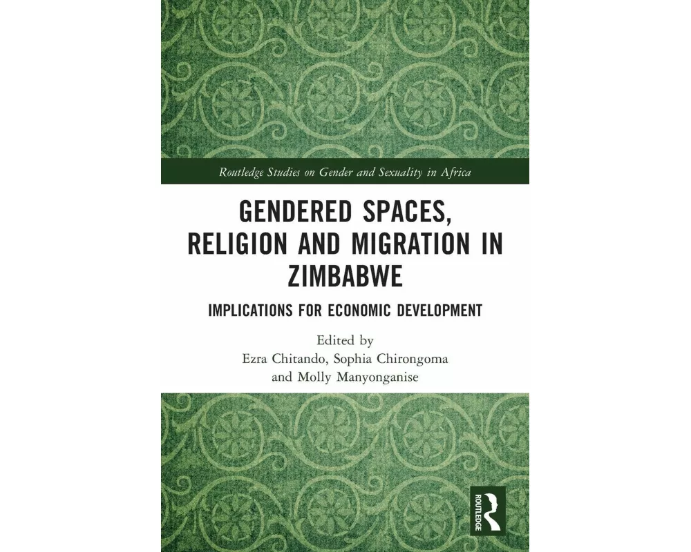 Gendered Spaces, Religion and Migration in Zimbabwe