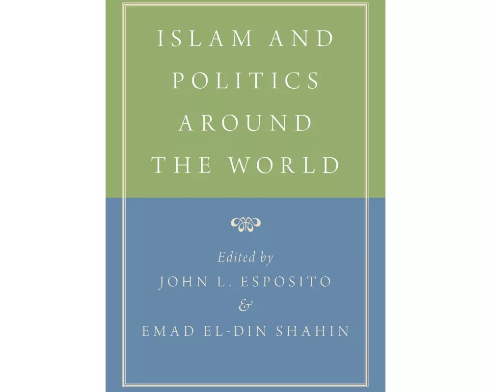 Islam and Politics Around the World
