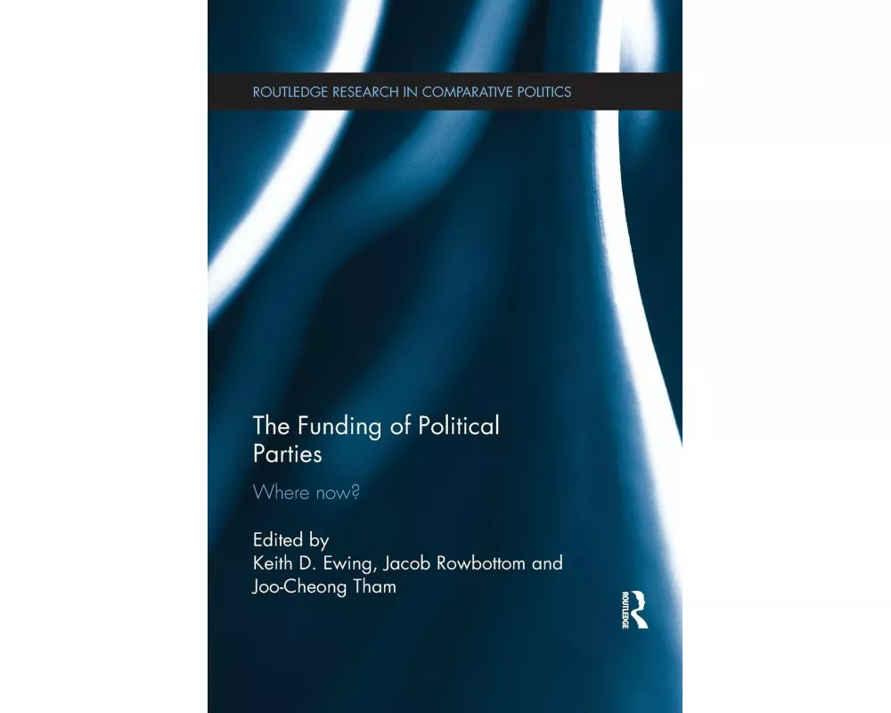 The Funding of Political Parties