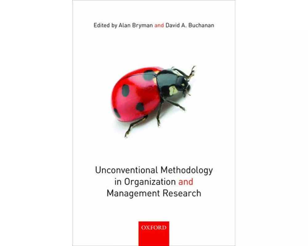 Unconventional Methodology in Organization and Management Research